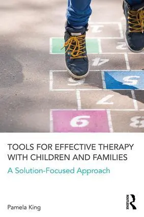 Cover: 9781138126176 | Tools for Effective Therapy with Children and Families | King | Buch