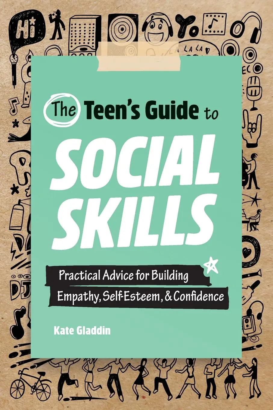 Cover: 9781648766176 | The Teen's Guide to Social Skills | Kate Gladdin | Taschenbuch | 2021