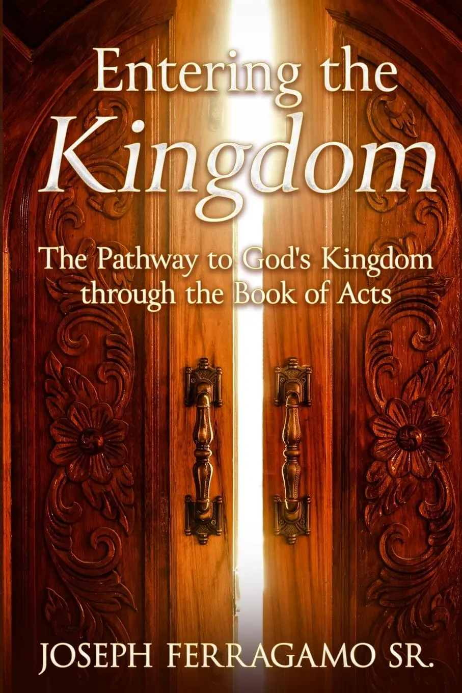 Cover: 9781737556176 | Entering the Kingdom | Joseph Ferragamo | Taschenbuch | Englisch