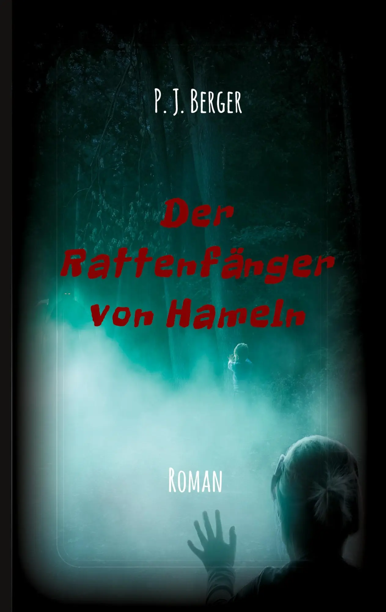 Cover: 9783347296176 | Der Rattenfänger von Hameln | P. J. Berger | Buch | 268 S. | Deutsch