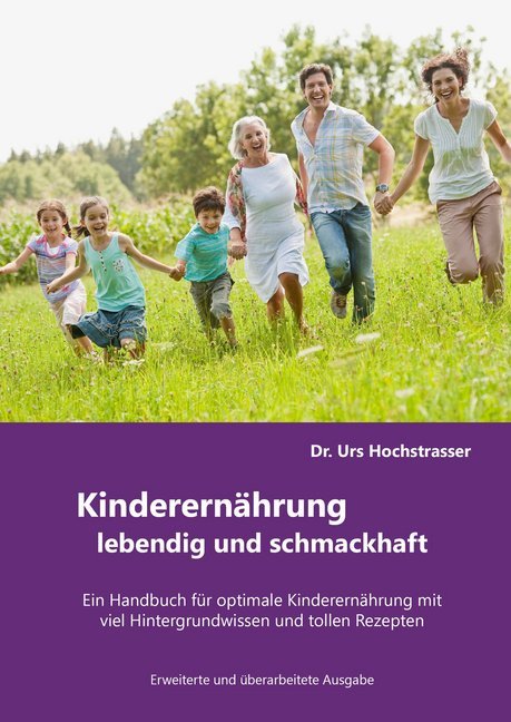 Cover: 9783927676176 | Kinderernährung - lebendig und schmackhaft! | Urs Hochstrasser | Buch