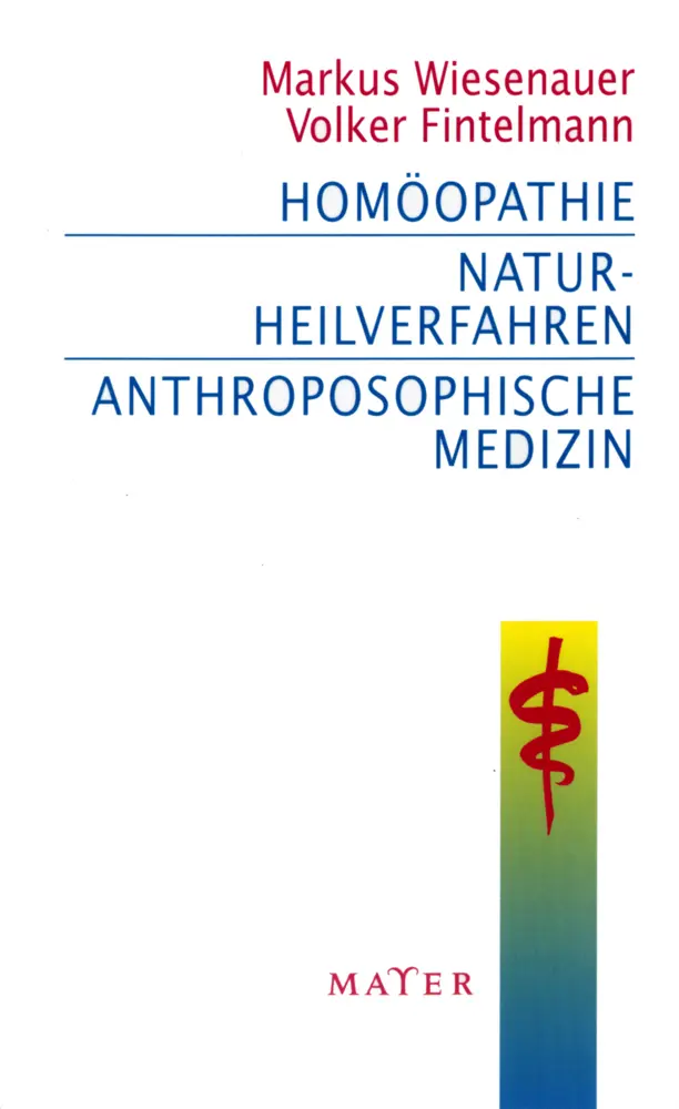 Cover: 9783932386176 | Homöopathie - Naturheilverfahren - Anthroposophische Medizin | Buch
