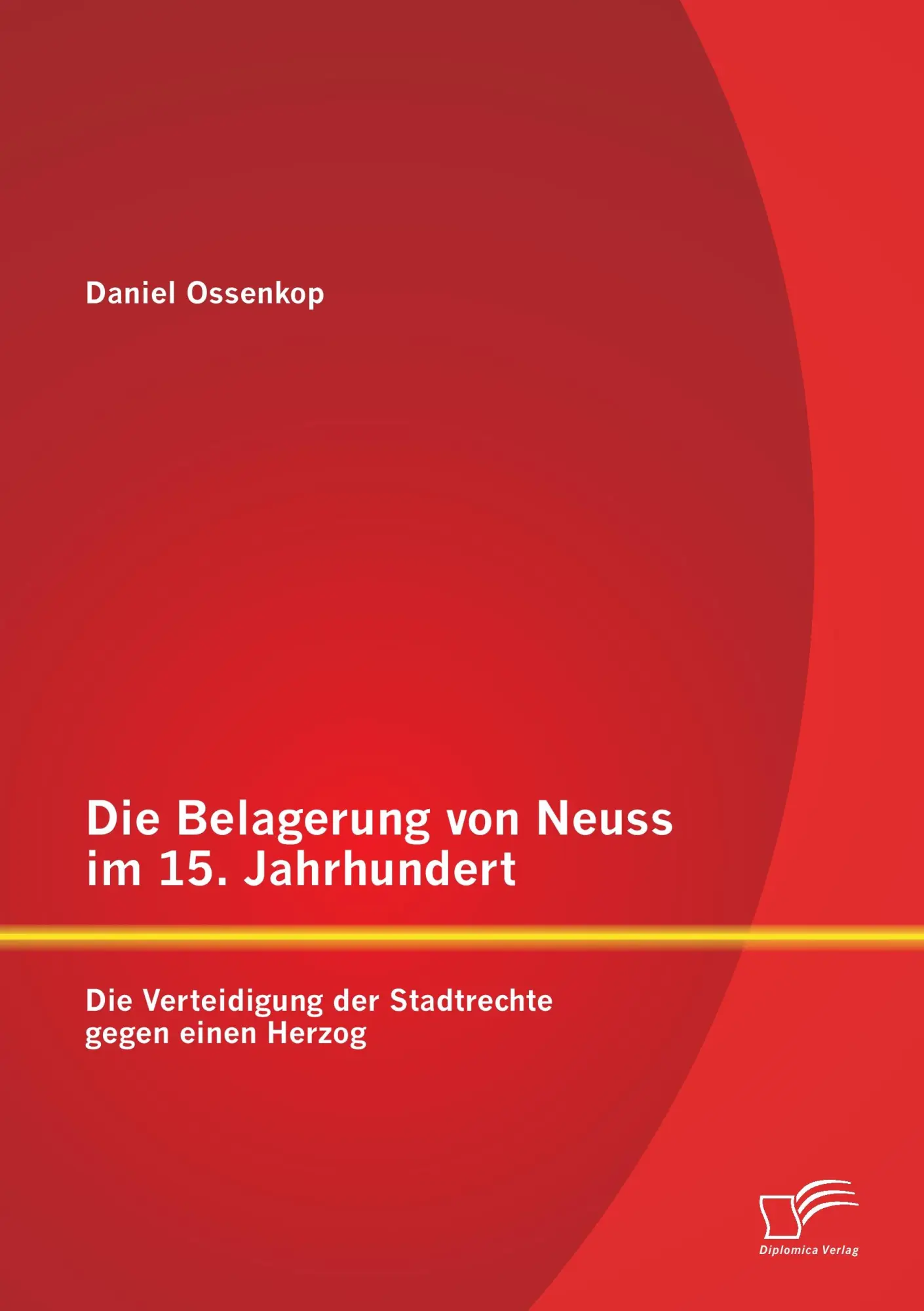 Cover: 9783958506176 | Die Belagerung von Neuss im 15. Jahrhundert: Die Verteidigung der...