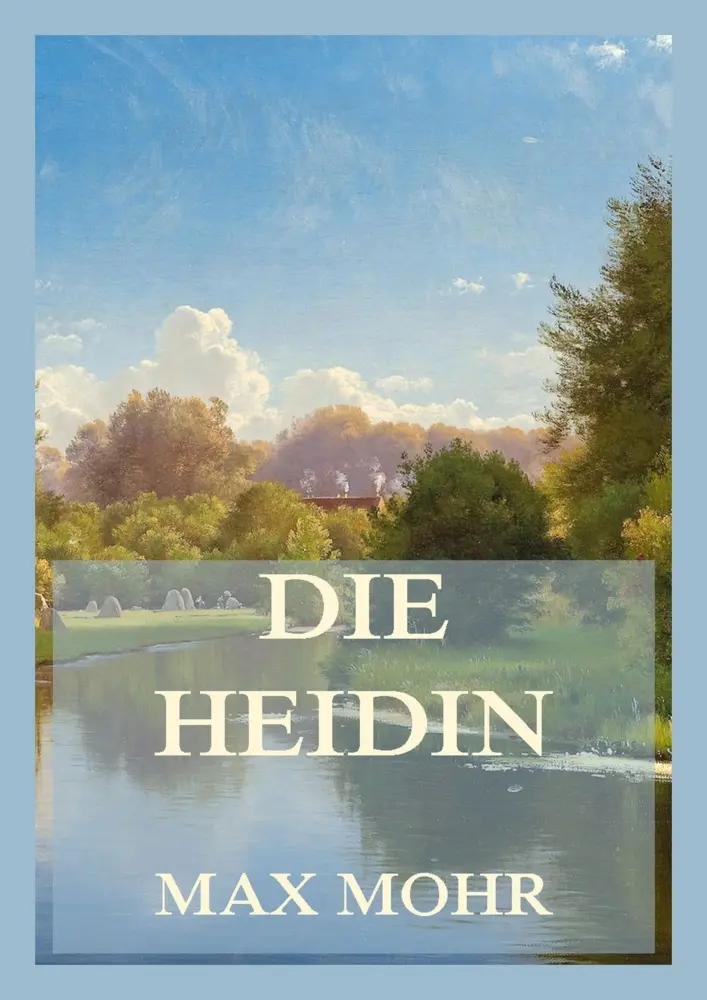 Cover: 9783988686176 | Die Heidin | Ein Klassiker der Exilliteratur | Max Mohr | Taschenbuch