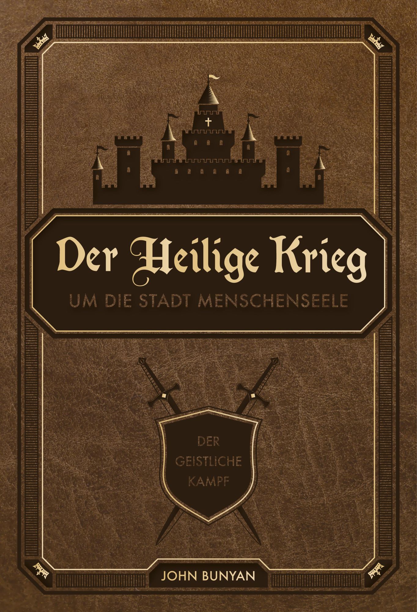 Cover: 9783989676176 | Der Heilige Krieg | um die Stadt Menschenseele | John Bunyan | Buch
