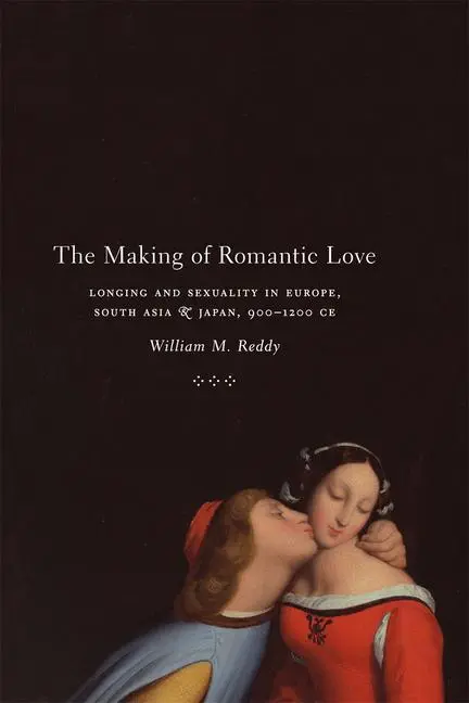 Cover: 9780226706276 | The Making of Romantic Love | William M. Reddy | Taschenbuch | 2012