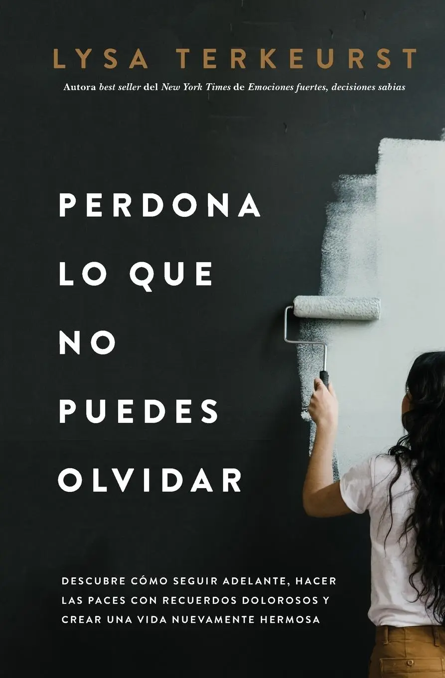 Cover: 9781400226276 | Perdona Lo Que No Puedes Olvidar | Lysa Terkeurst | Taschenbuch | 2020