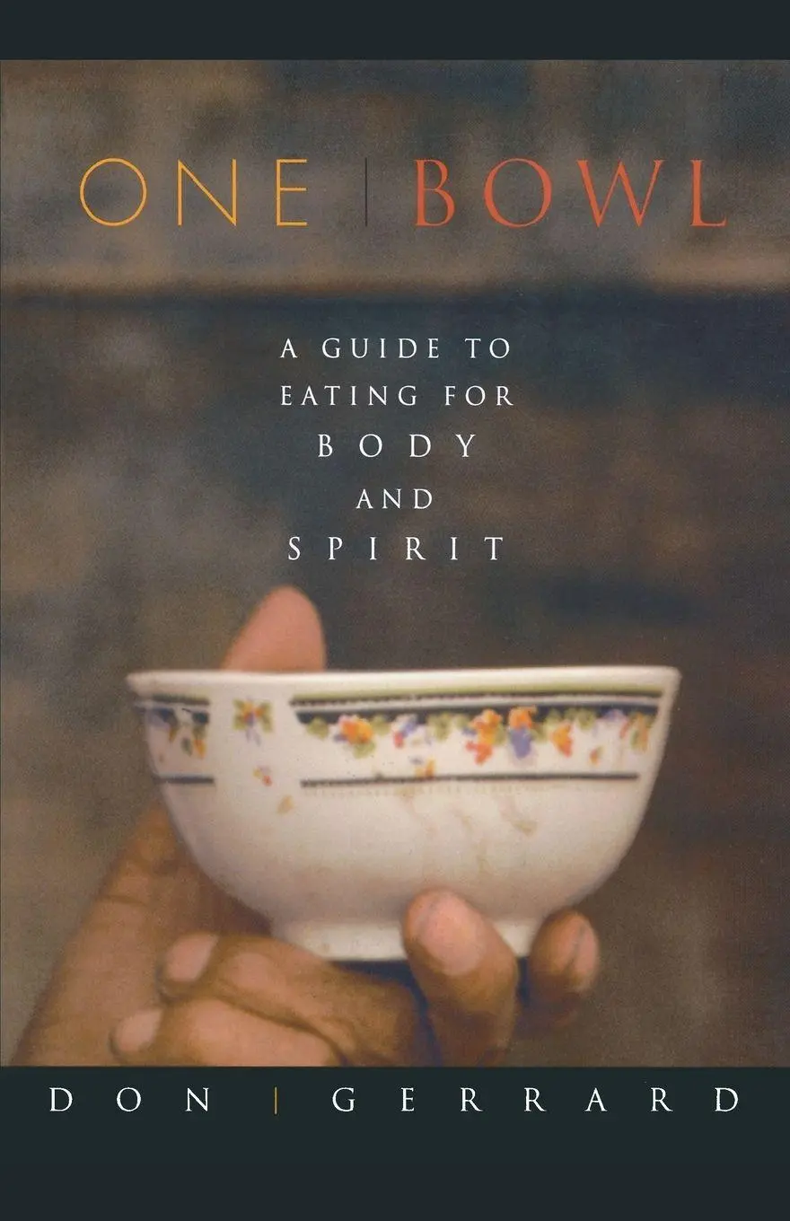 Cover: 9781569246276 | One Bowl | A Guide to Eating for Body and Spirit | Don Gerrard | Buch