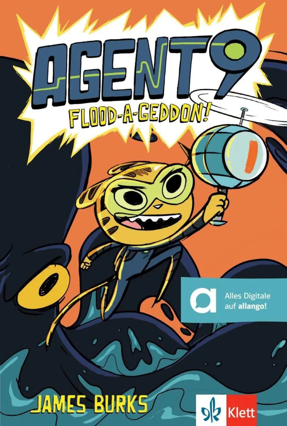 Cover: 9783125426276 | Agent 9: Flood-A-Geddon! | Lektüre mit digitalen Extras | James Burks