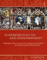 Cover: 9783205786276 | Kaiserjubiläum und Kreuzesfrömmigkeit | Stefan Malfèr | Buch | 144 S.