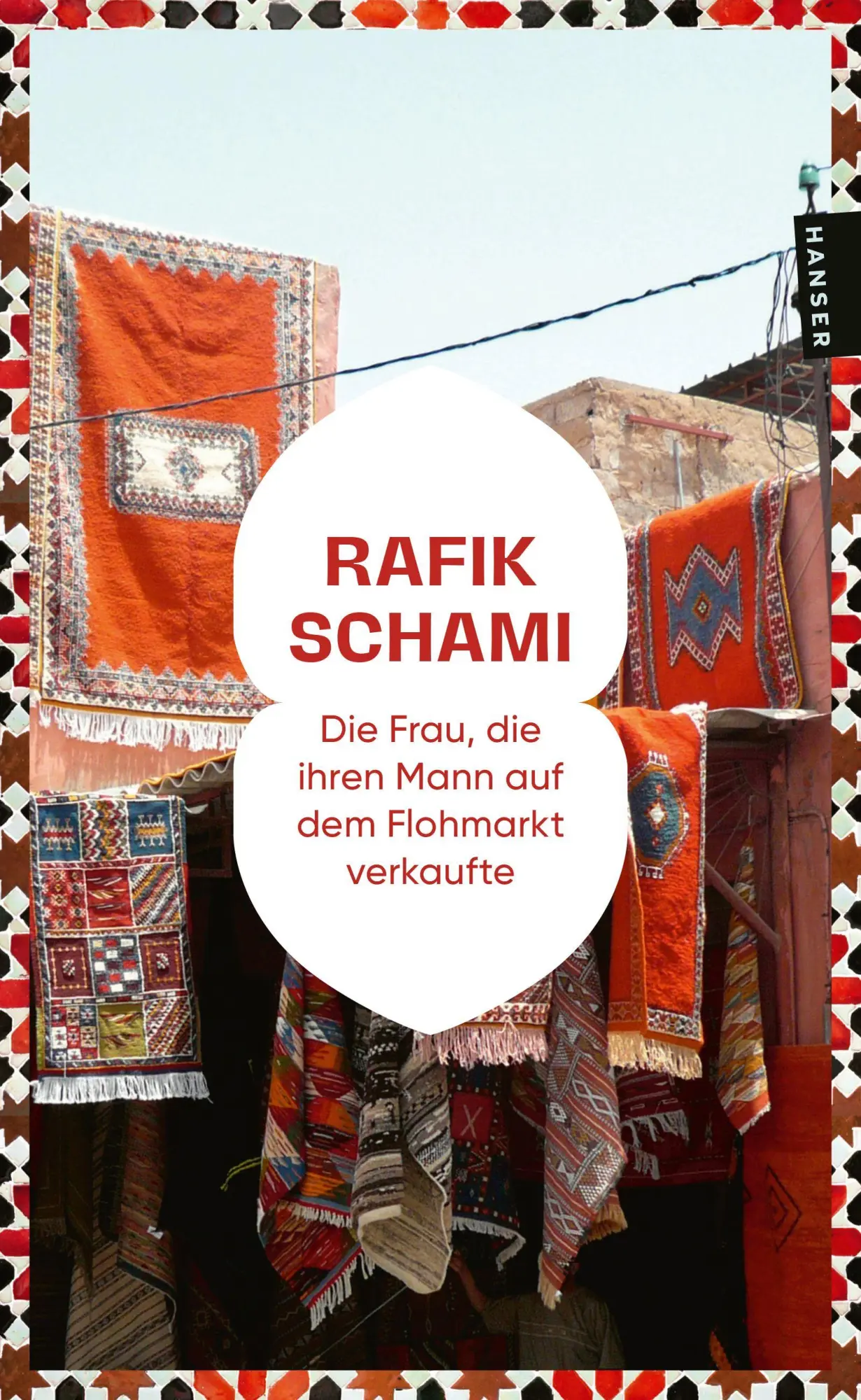Cover: 9783446286276 | Die Frau, die ihren Mann auf dem Flohmarkt verkaufte | Rafik Schami