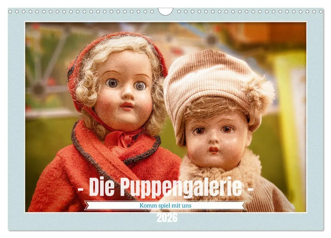 Cover: 9783457556276 | Die Puppengalerie (Wandkalender 2026 DIN A3 quer), CALVENDO...
