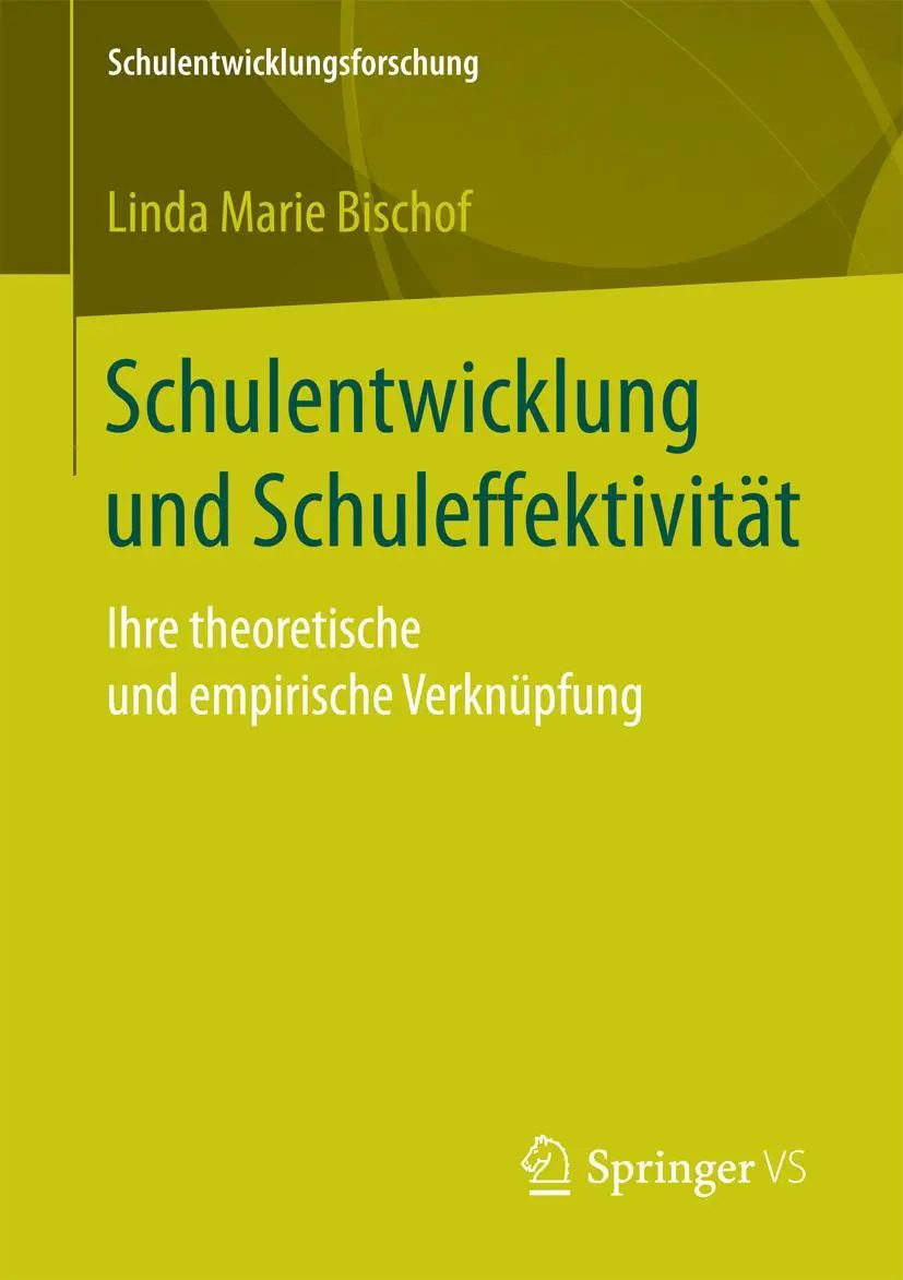 Cover: 9783658146276 | Schulentwicklung und Schuleffektivität | Linda Marie Bischof | Buch