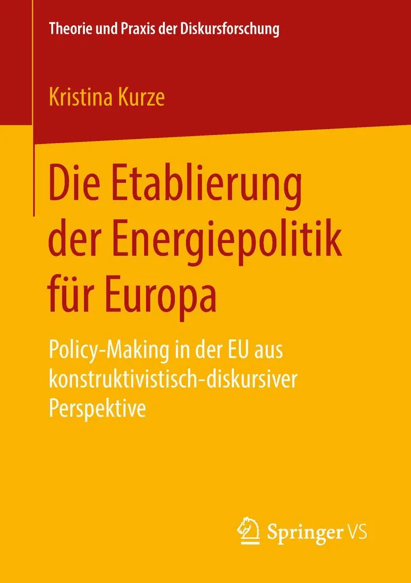 Cover: 9783658216276 | Die Etablierung der Energiepolitik für Europa | Kristina Kurze | Buch