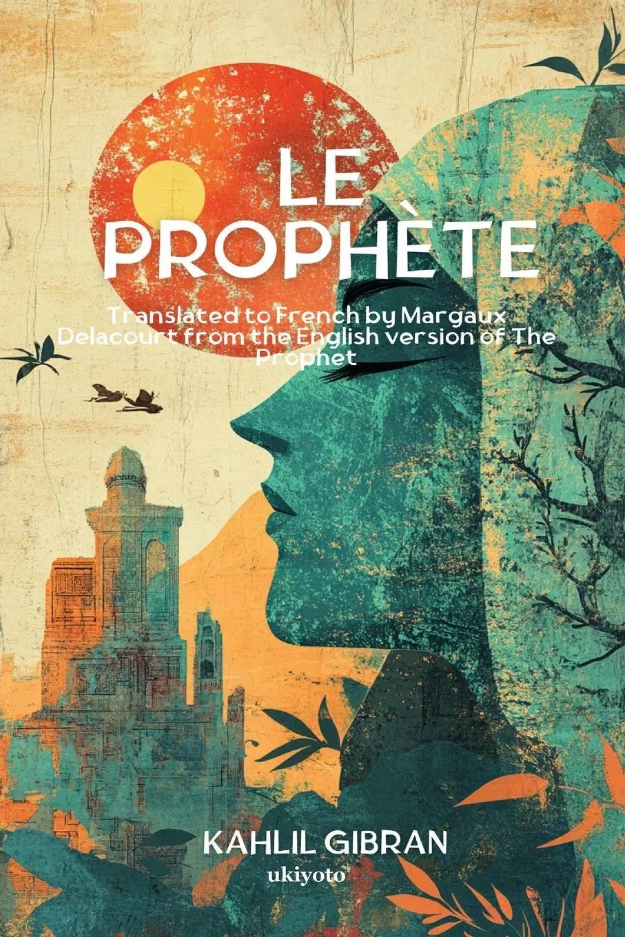 Cover: 9789377526276 | Le Prophète French Version of The Prophet | Kahlil Gibran | Buch