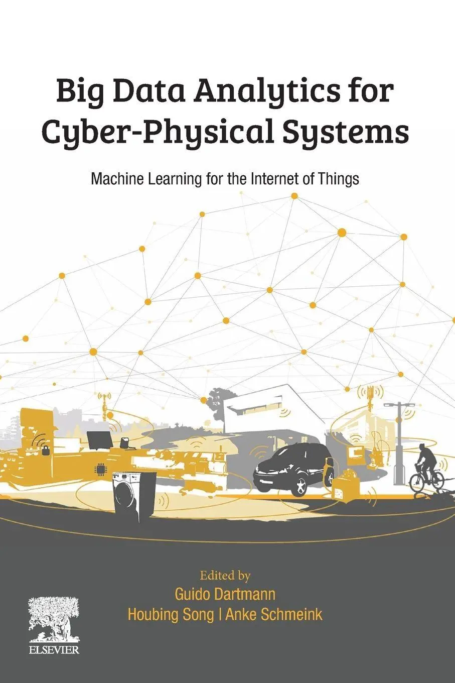 Elsevier Big Data Analytics For Cyber-Physical Systems
