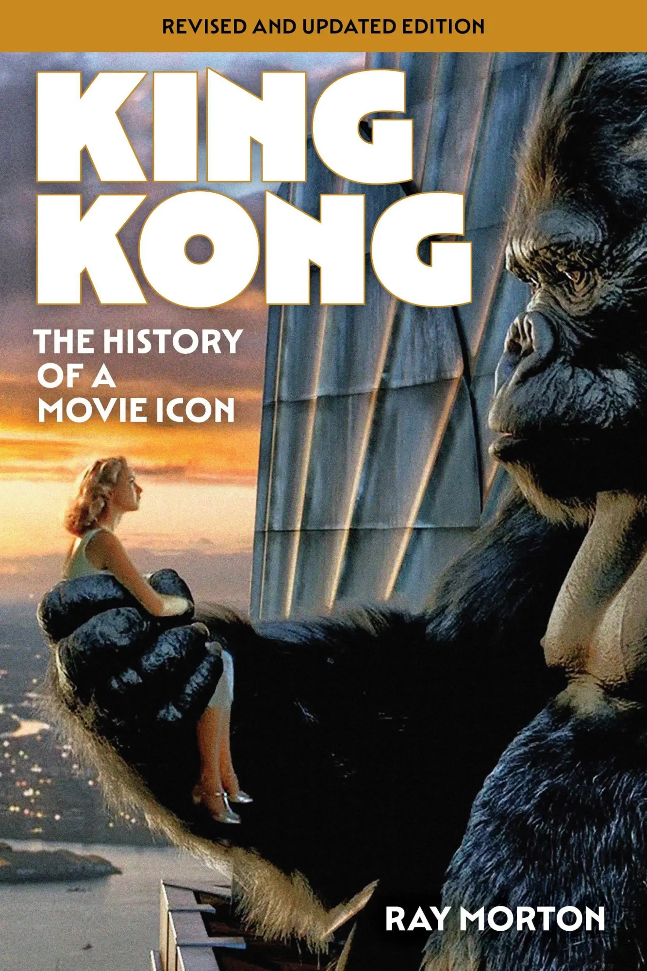 Cover: 9781493076376 | King Kong | The History of a Movie Icon | Ray Morton | Taschenbuch