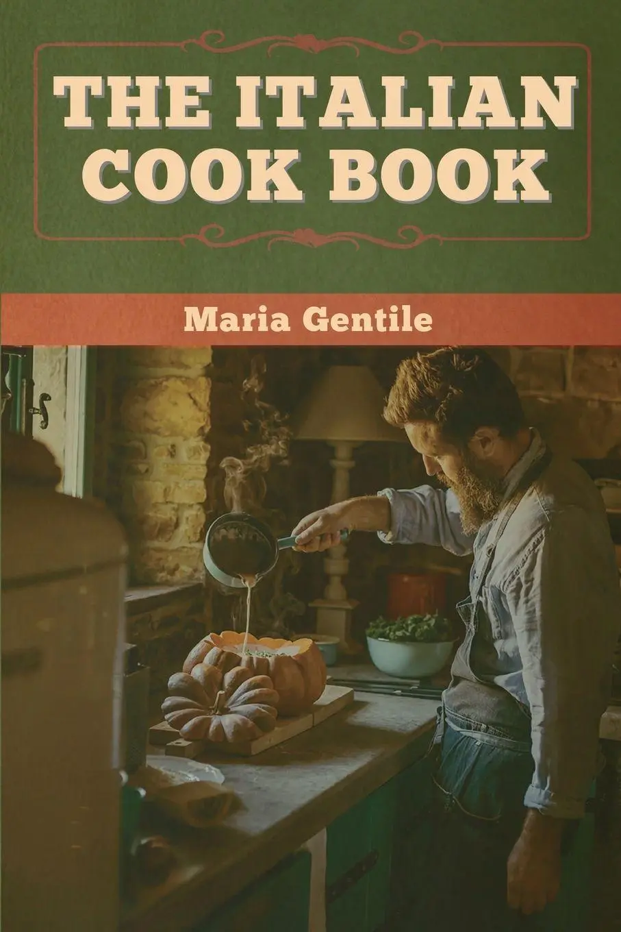 Cover: 9781647996376 | The Italian Cook Book | Maria Gentile | Taschenbuch | Englisch | 2020