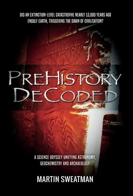 Cover: 9781789016376 | Prehistory Decoded | Martin Sweatman | Buch | Gebunden | Englisch