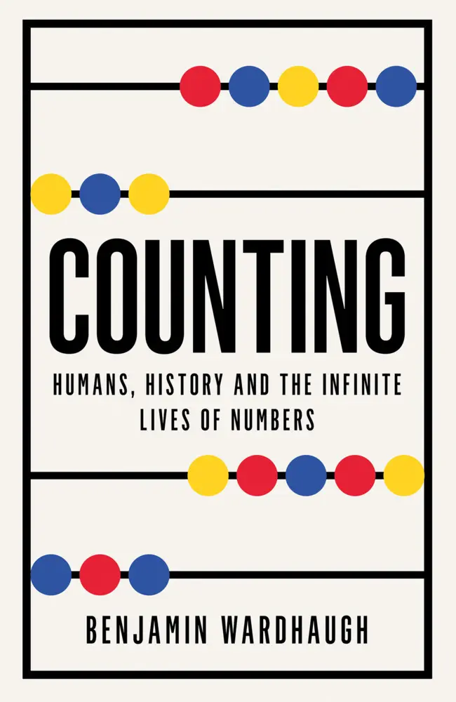 Cover: 9780008436476 | Counting | Humans, History and the Infinite Lives of Numbers | Buch
