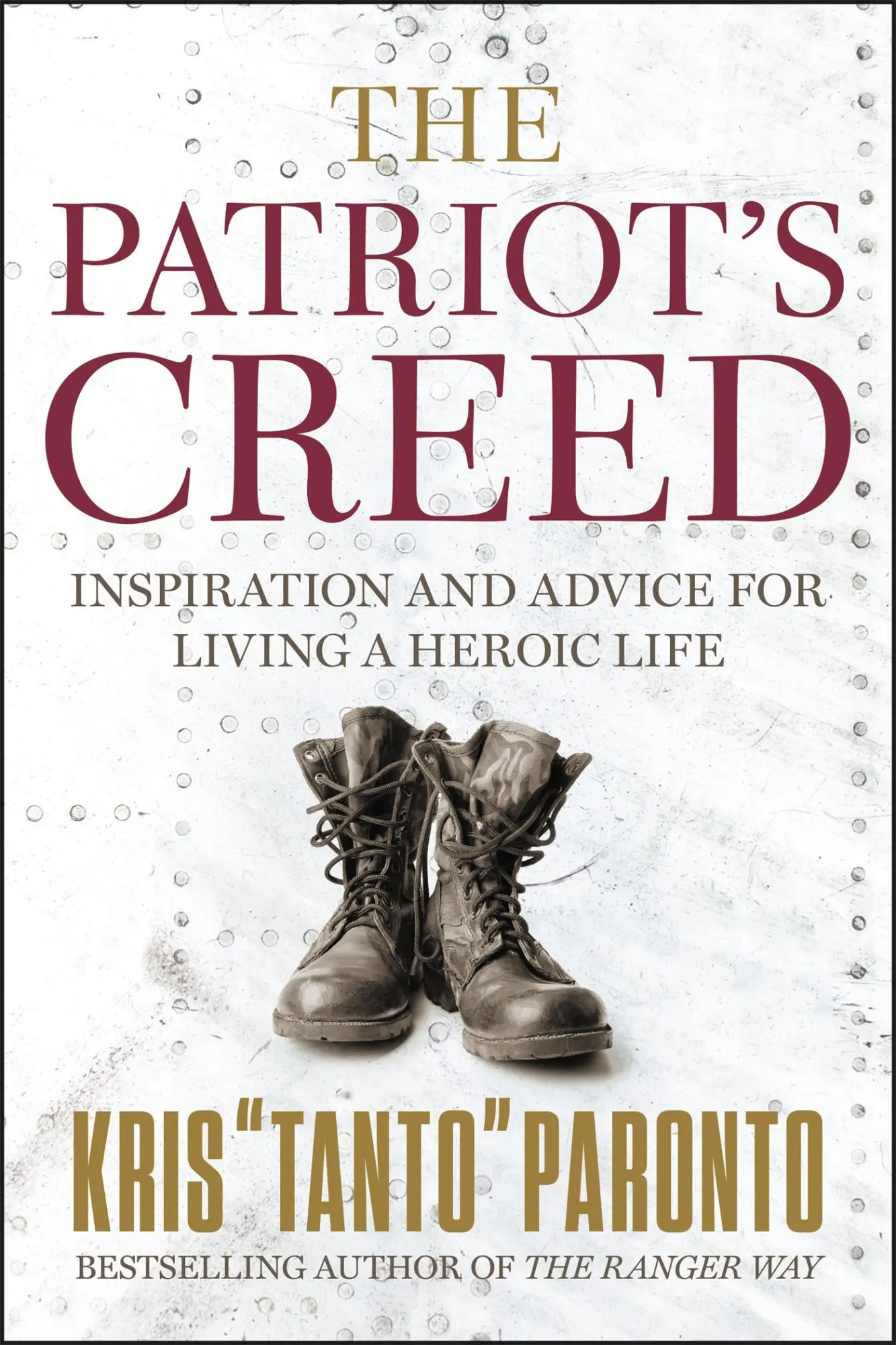 Cover: 9781546076476 | The Patriot's Creed | Inspiration and Advice for Living a Heroic Life