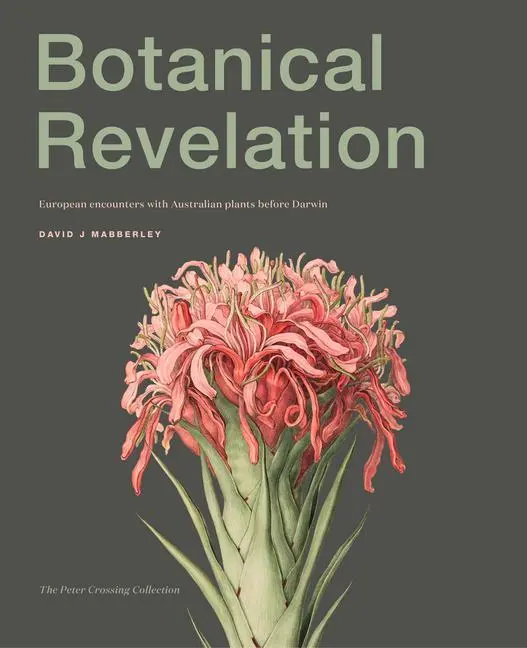 Cover: 9781742236476 | Botanical Revelation: European Encounters with Australian Plants...