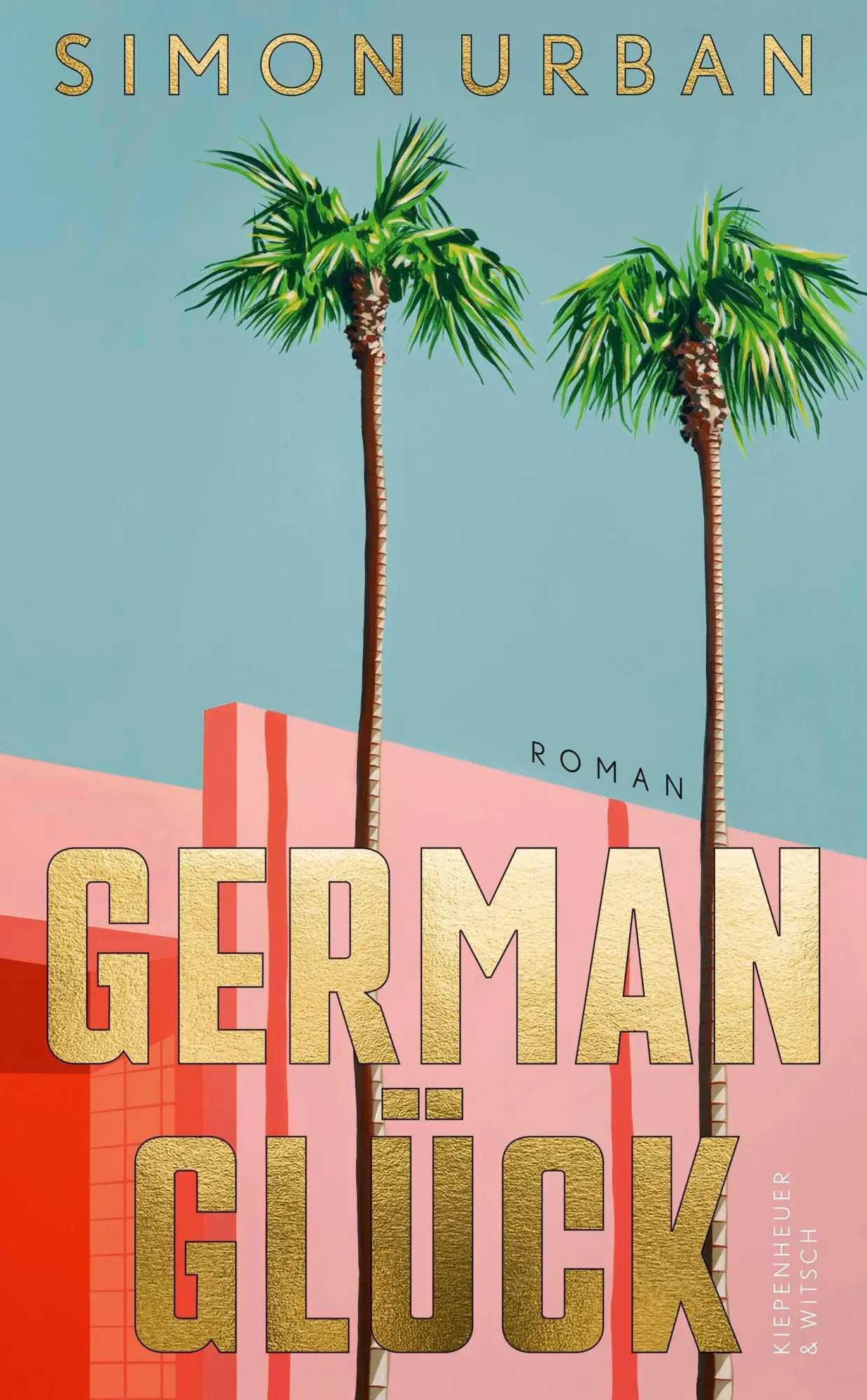 Cover: 9783462006476 | German Glück | Roman | Simon Urban | Buch | 400 S. | Deutsch | 2026