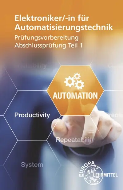 Cover: 9783808536476 | Elektroniker/-in für Automatisierungstechnik Prüfungsvorbereitung...