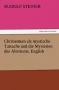Cover: 9783847216476 | Christentum als mystische Tatsache und die Mysterien des Altertums....