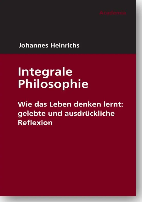 Cover: 9783896656476 | Integrale Philosophie | Johannes Heinrichs | Taschenbuch | 274 S.