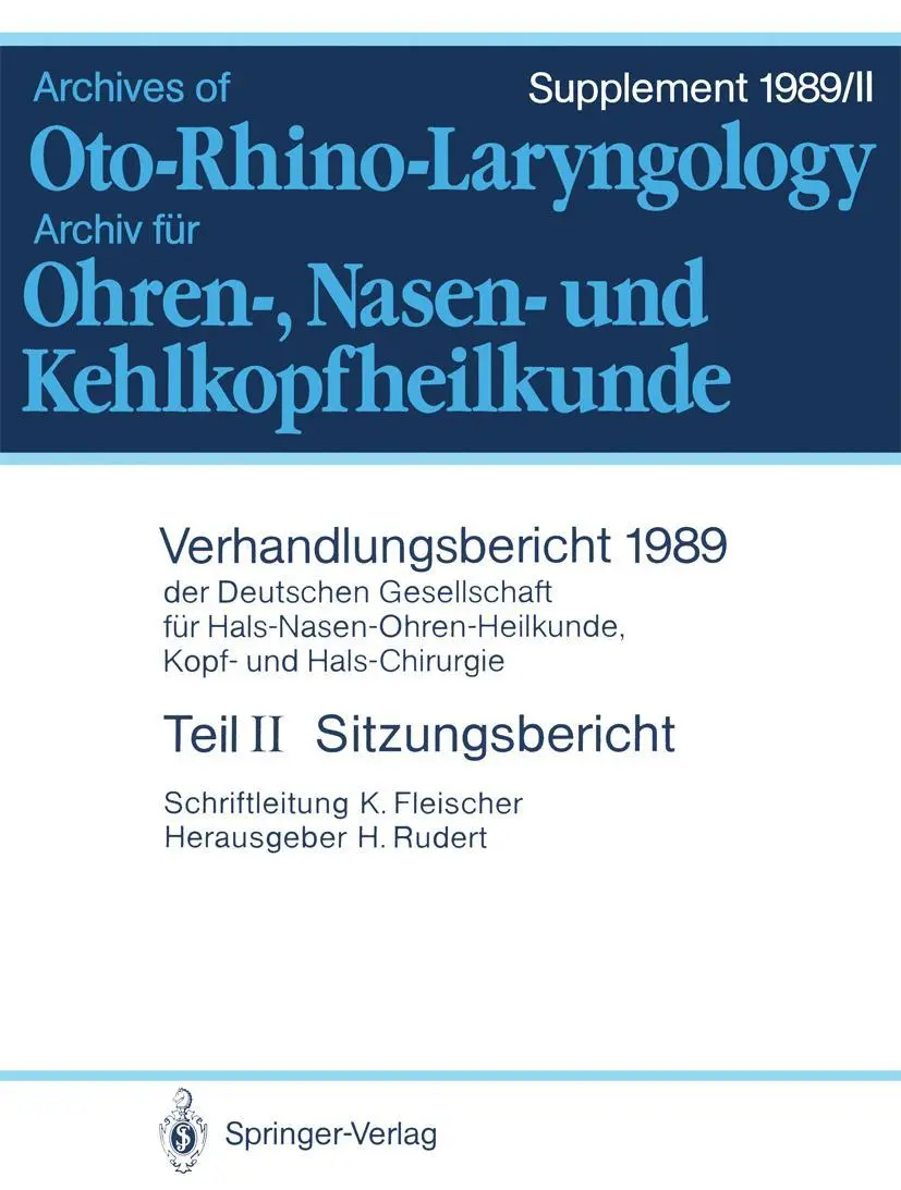 Sitzungsbericht (Verhandlungsbericht der Deutschen Gesellschaft für Hals-Nasen-Ohren-Heilkunde, Kopf- und Hals-Chirurgie / Verh.ber.Dt.Ges.Hno-Heilkunde 1989) (German Edition)