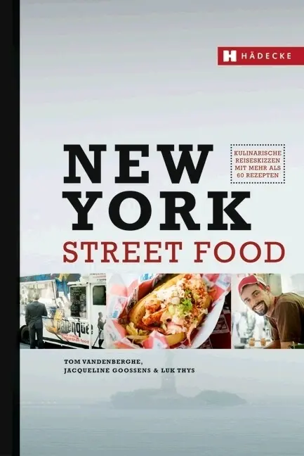 Cover: 9783775006576 | New York Street Food | Tom Vandenberghe (u. a.) | Taschenbuch | 216 S.
