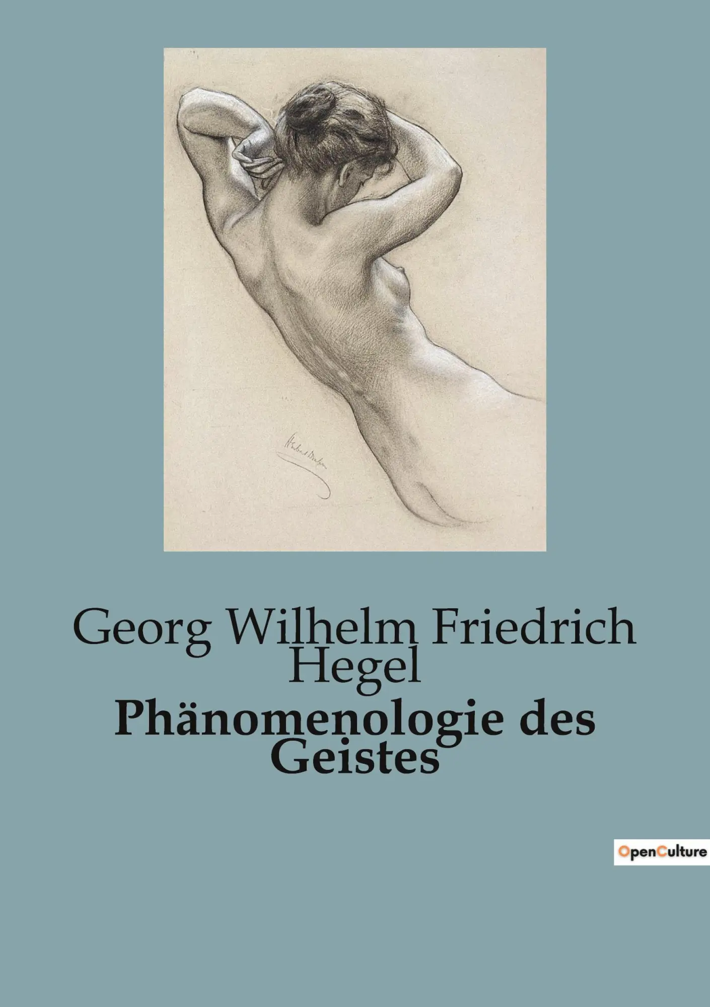 Cover: 9791041816576 | Phänomenologie des Geistes | Georg Wilhelm Friedrich Hegel | Buch