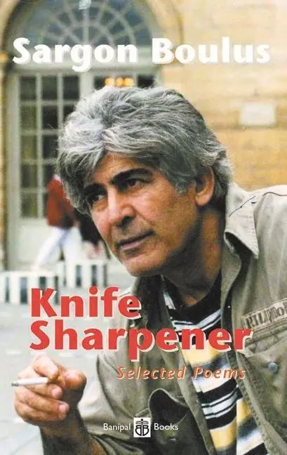 Cover: 9780954966676 | Knife Sharpener | Selected Poems | Sargon Boulus | Taschenbuch | 2024