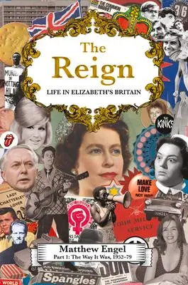 Cover: 9781786496676 | The Reign - Life in Elizabeth's Britain | Matthew Engel | Buch | 2022