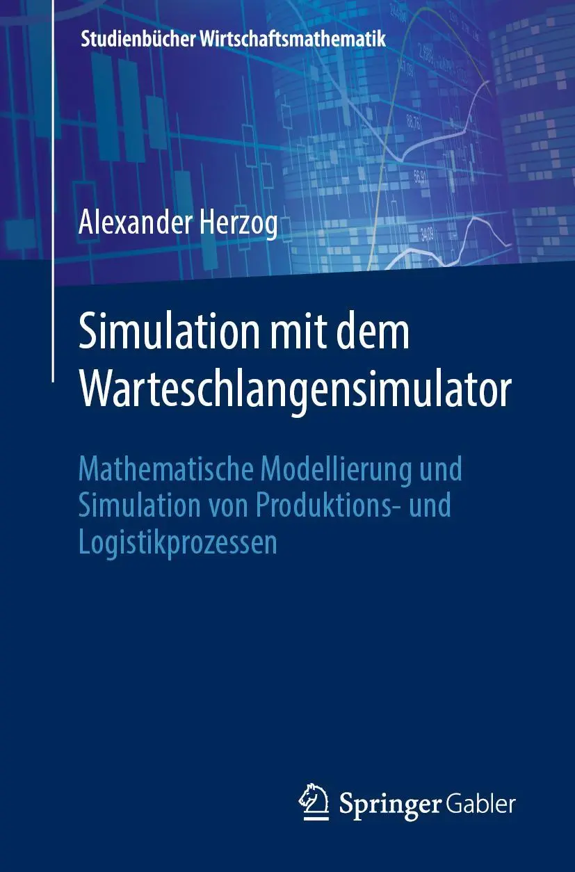 Cover: 9783658346676 | Simulation mit dem Warteschlangensimulator | Alexander Herzog | Buch