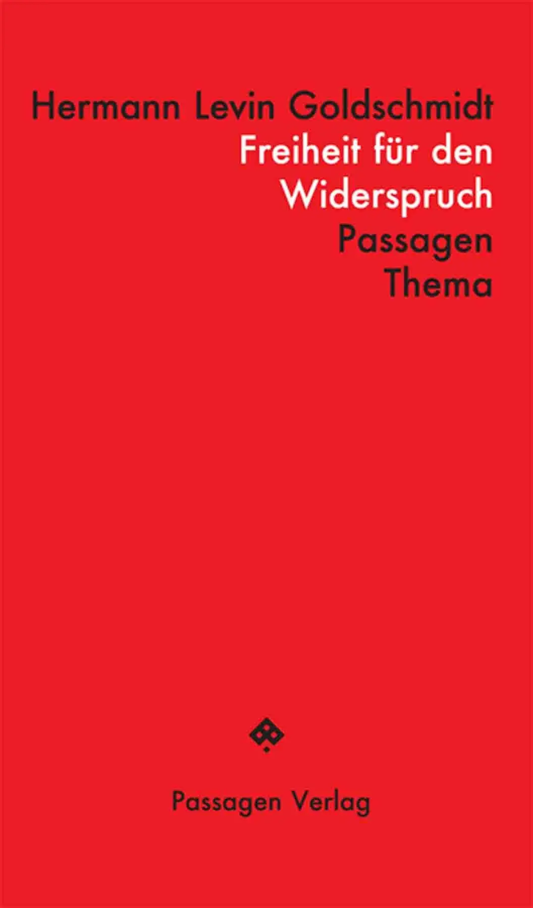 Cover: 9783709206676 | Freiheit für den Widerspruch | Hermann Levin Goldschmidt | Taschenbuch