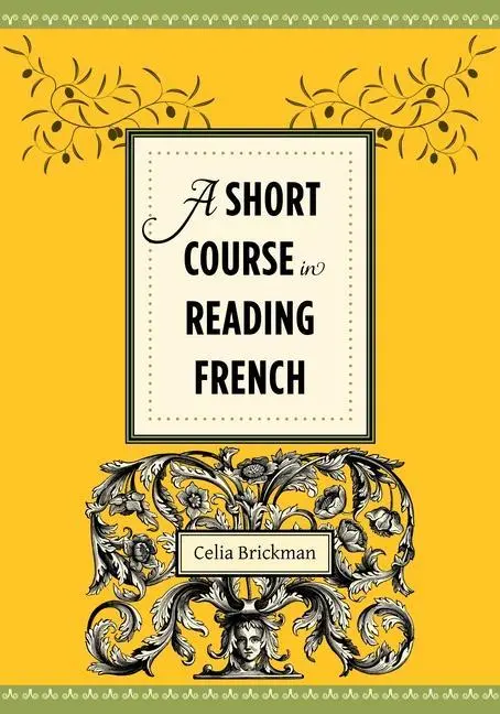 Cover: 9780231156776 | A Short Course in Reading French | Celia Brickman | Taschenbuch | 2013