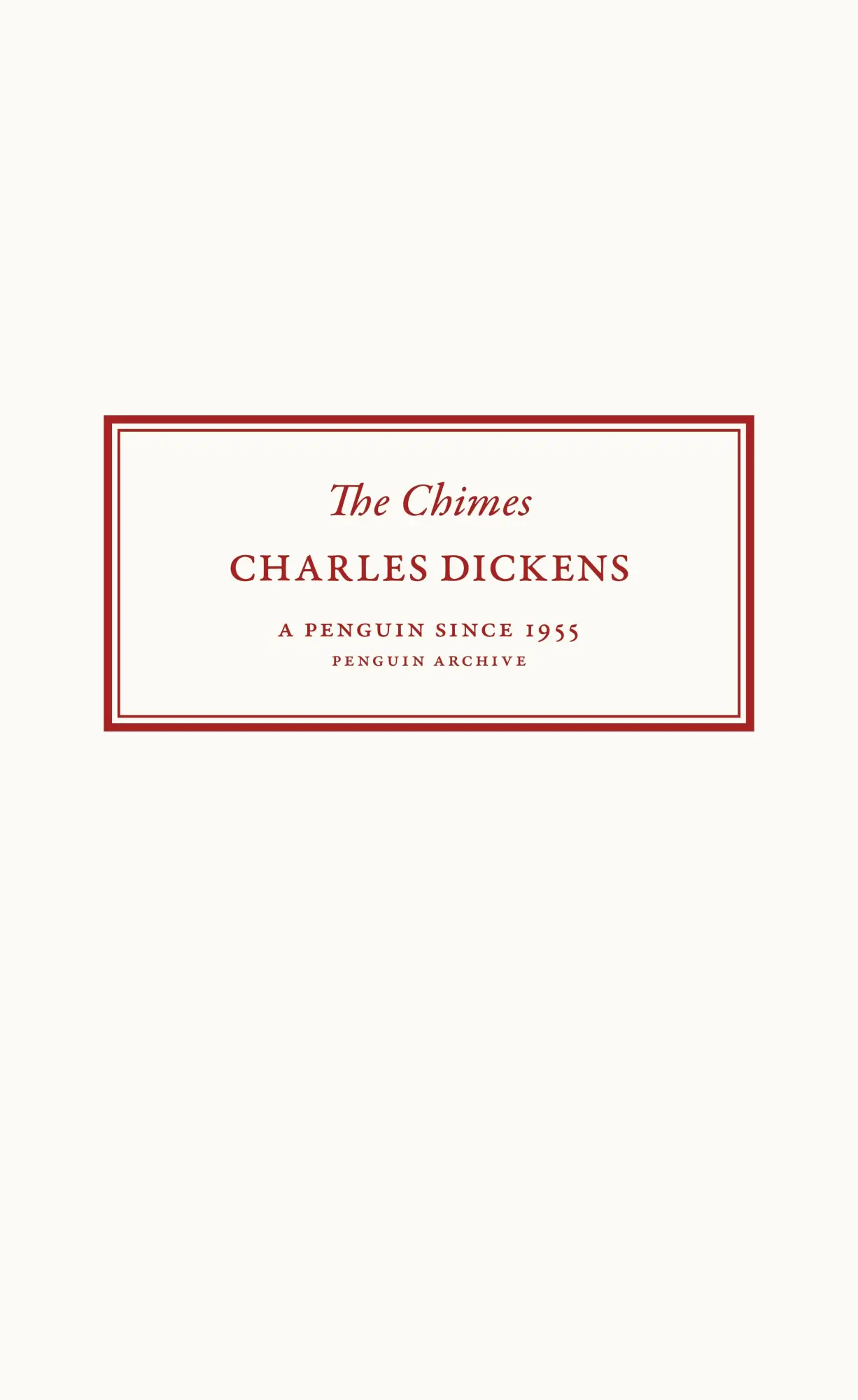 Cover: 9780241746776 | The Chimes | Charles Dickens | Taschenbuch | Penguin Archive | 128 S.