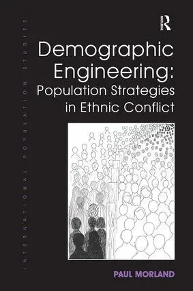 Cover: 9781138546776 | Demographic Engineering | Population Strategies in Ethnic Conflict