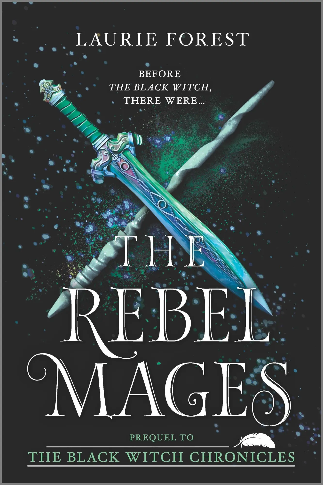 Cover: 9781335556776 | The Rebel Mages | A 2-In-1 Collection | Laurie Forest | Taschenbuch