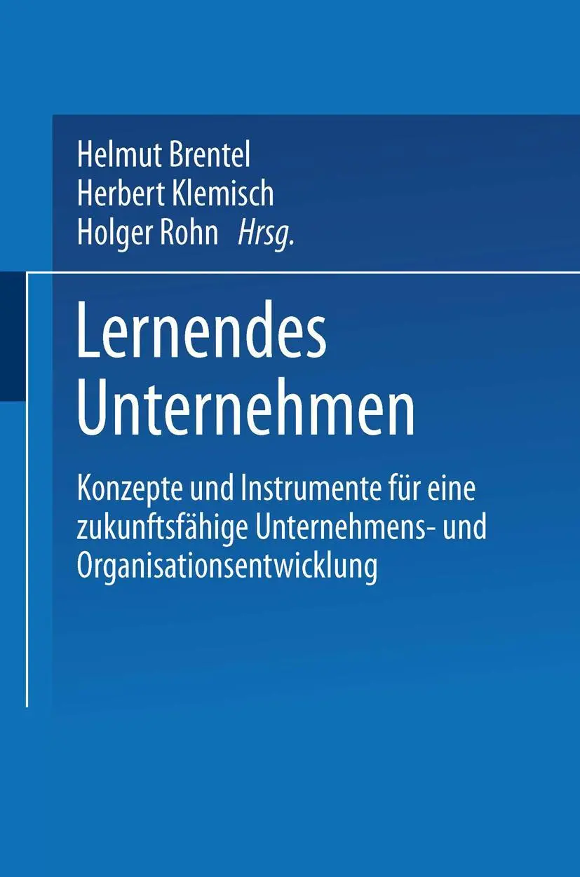 Cover: 9783531136776 | Lernendes Unternehmen | Helmut Brentel (u. a.) | Taschenbuch | 301 S.