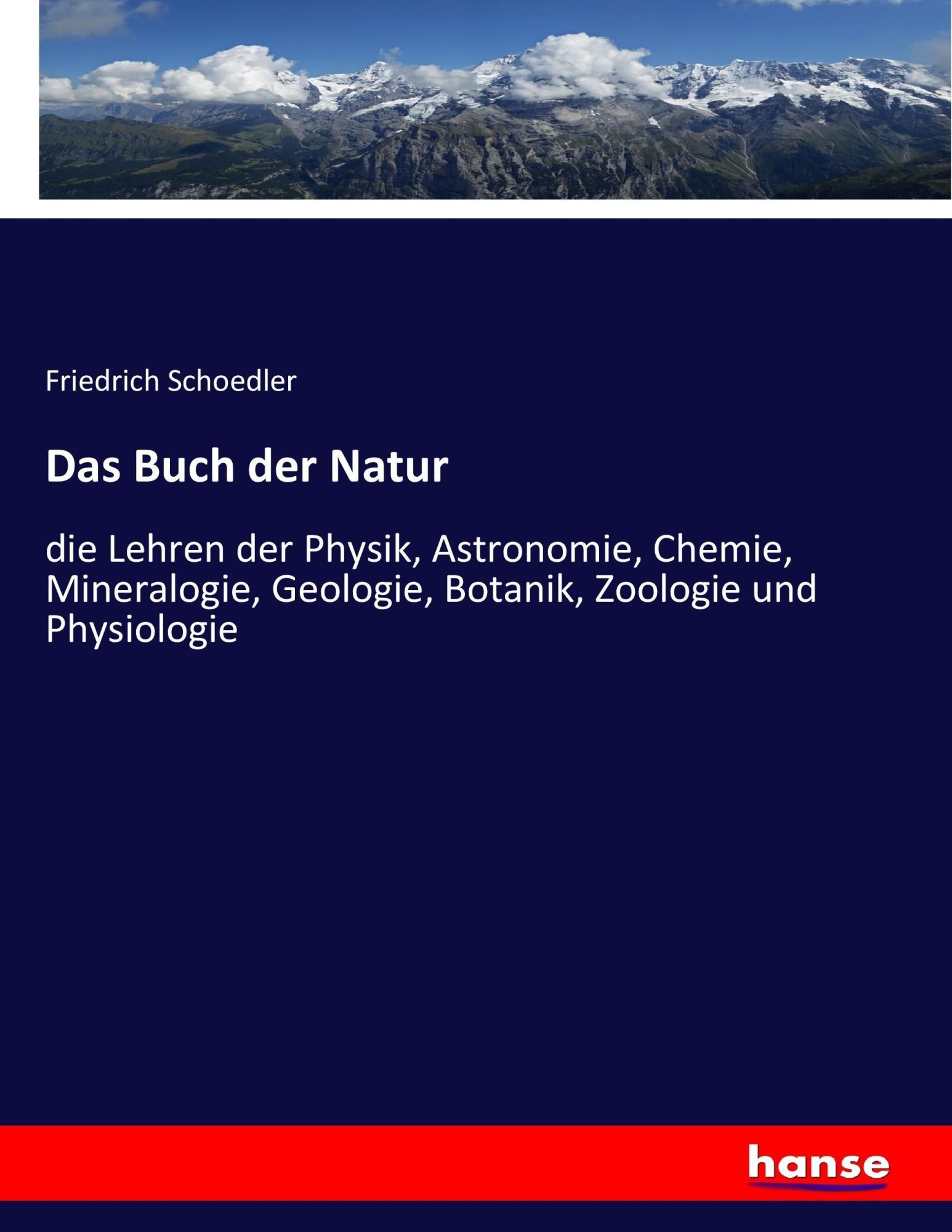 Cover: 9783743476776 | Das Buch der Natur | Friedrich Schoedler | Taschenbuch | 652 S. | 2017