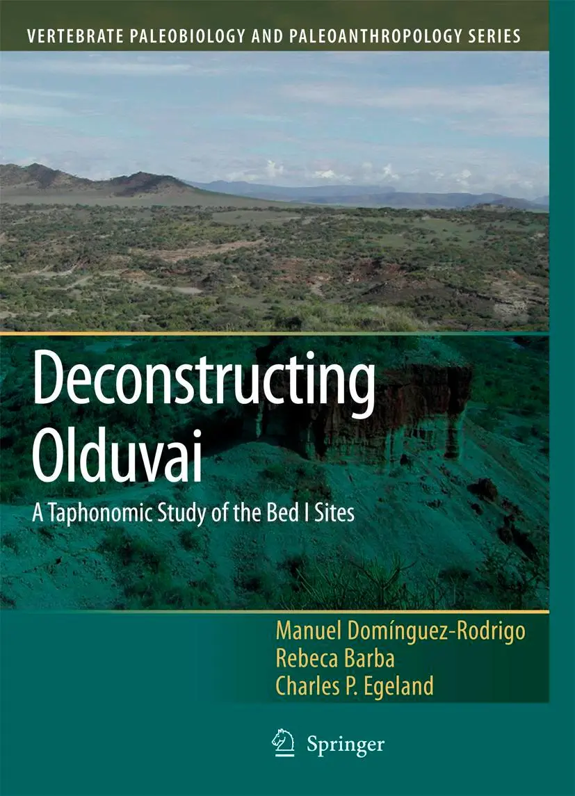 Cover: 9789400786776 | Deconstructing Olduvai: A Taphonomic Study of the Bed I Sites | Buch
