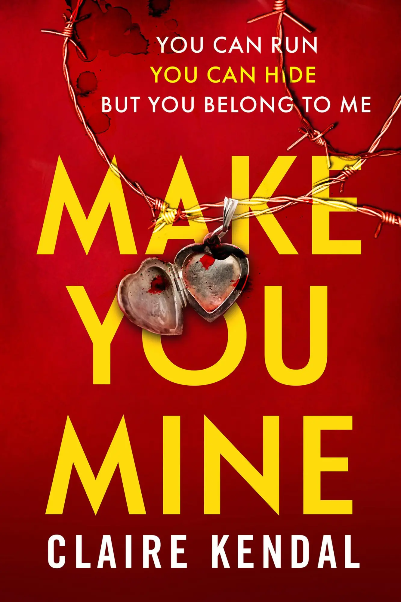 Cover: 9780008256876 | Make You Mine | Claire Kendal | Taschenbuch | Kartoniert / Broschiert