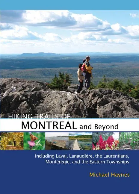 Cover: 9780864926876 | Hiking Trails of Montréal and Beyond | Michael Haynes | Taschenbuch