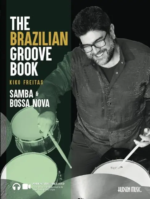 Cover: 9781540096876 | The Brazilian Groove Book: Samba &amp; Bossa Nova: Online Audio &amp; Video...