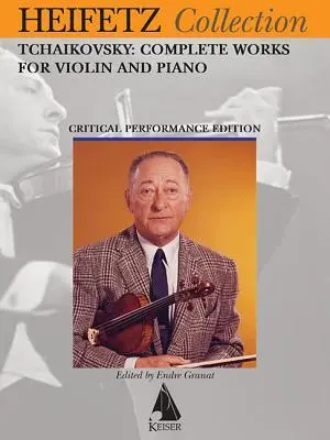 Cover: 9781581066876 | Tchaikovsky Complete Works for Violin and Piano: Heifetz Critical...