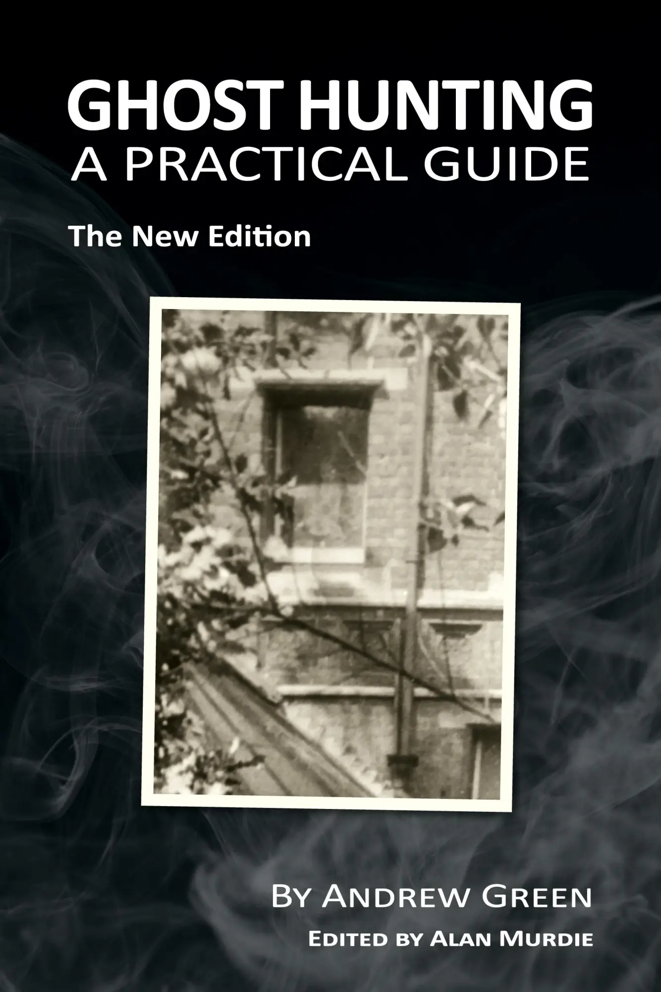 Cover: 9781845496876 | Ghost Hunting | A Practical Guide | Andrew Green | Taschenbuch | 2016