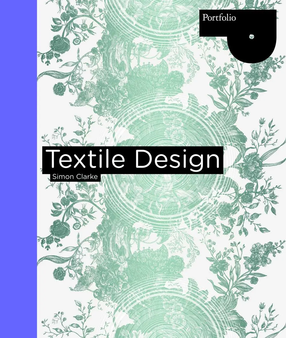 Cover: 9781856696876 | Textile Design | Simon Clarke | Taschenbuch | 224 S., 250 Illustr.